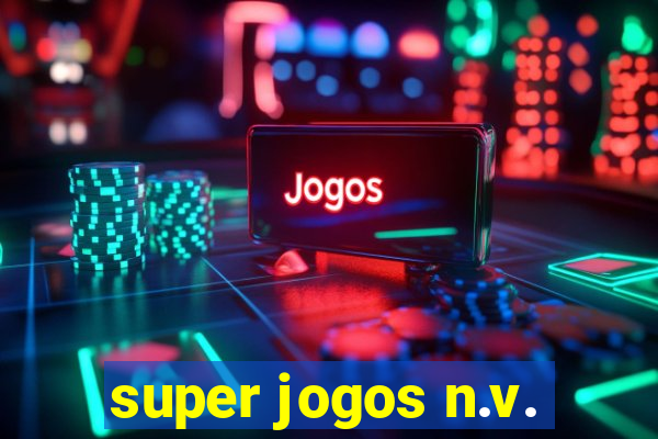 super jogos n.v.